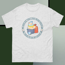 Load image into Gallery viewer, Abolish 5 Day Work Week