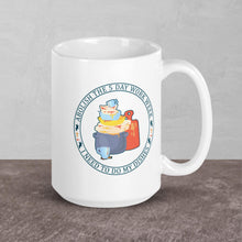 Load image into Gallery viewer, 5 Day Work Week Mug